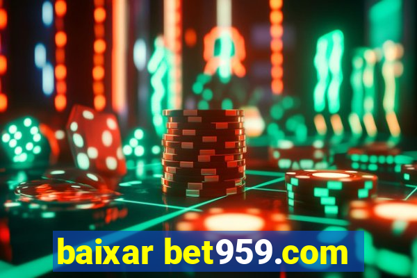 baixar bet959.com